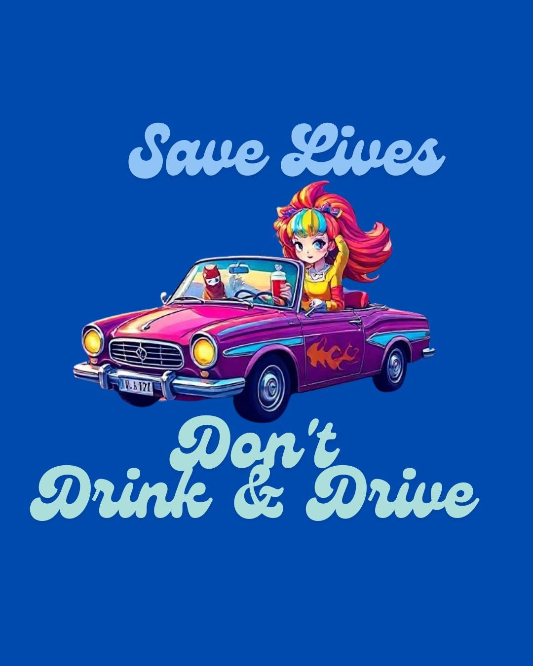 Save Lives Don't Drink & Drive Die Cut Sticker