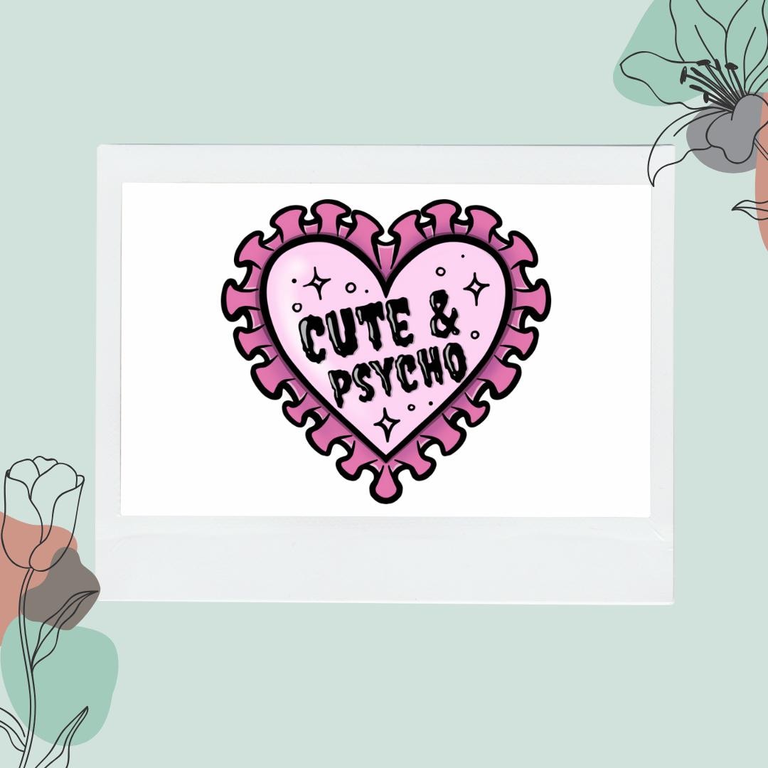 Cute & Psycho Die Cut Sticker