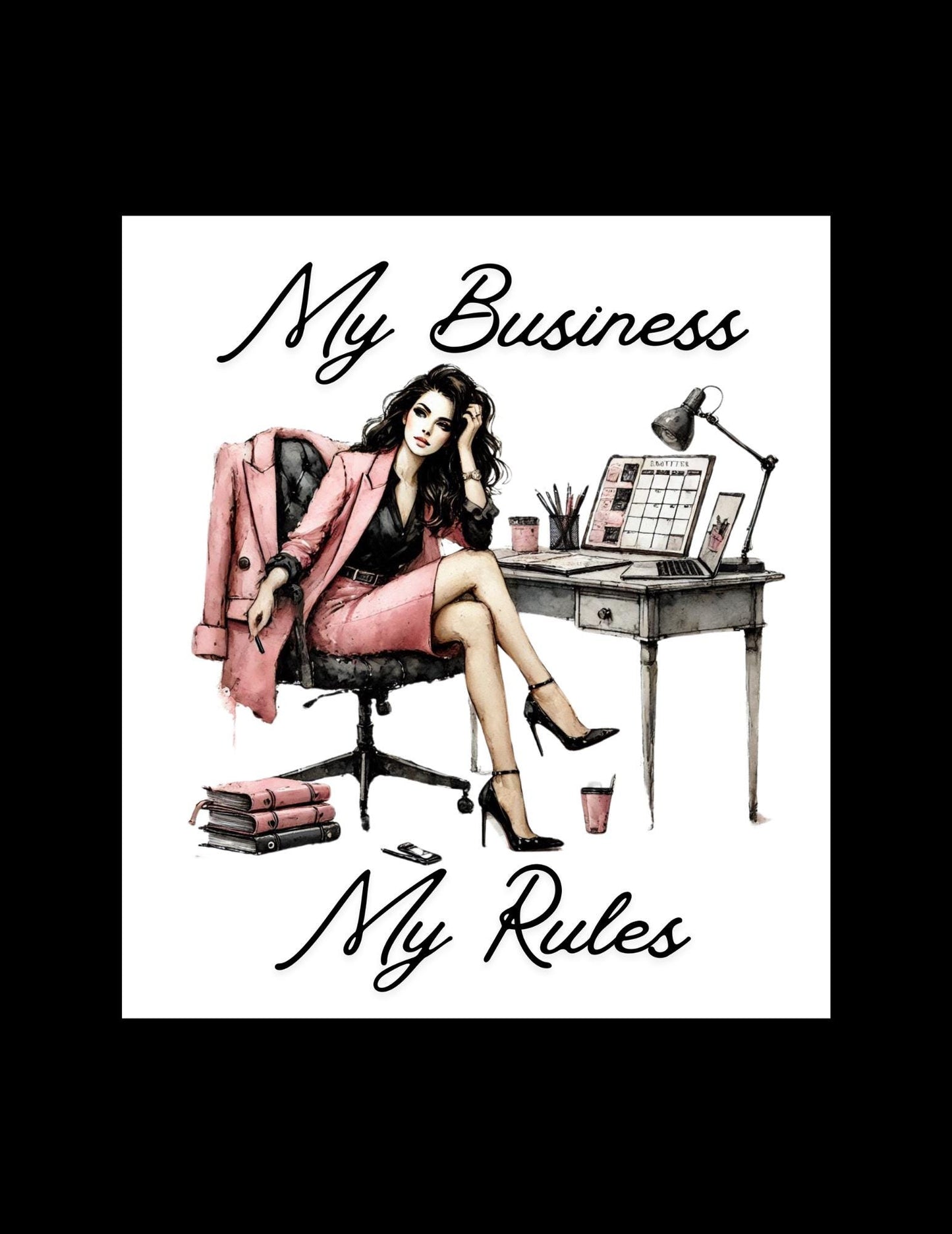 My Business My Rules Die Cut