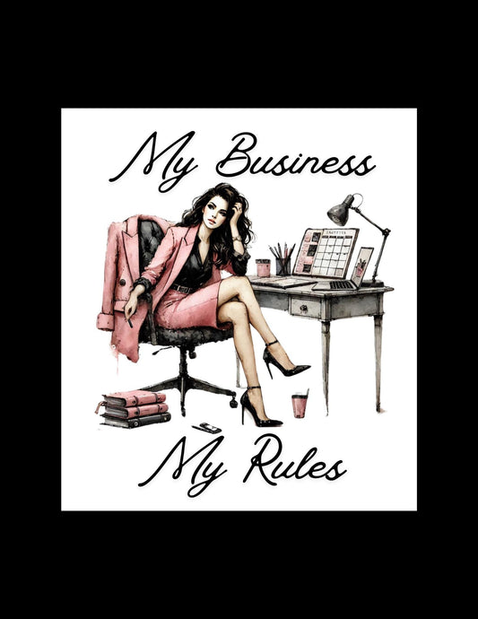 My Business My Rules Die Cut