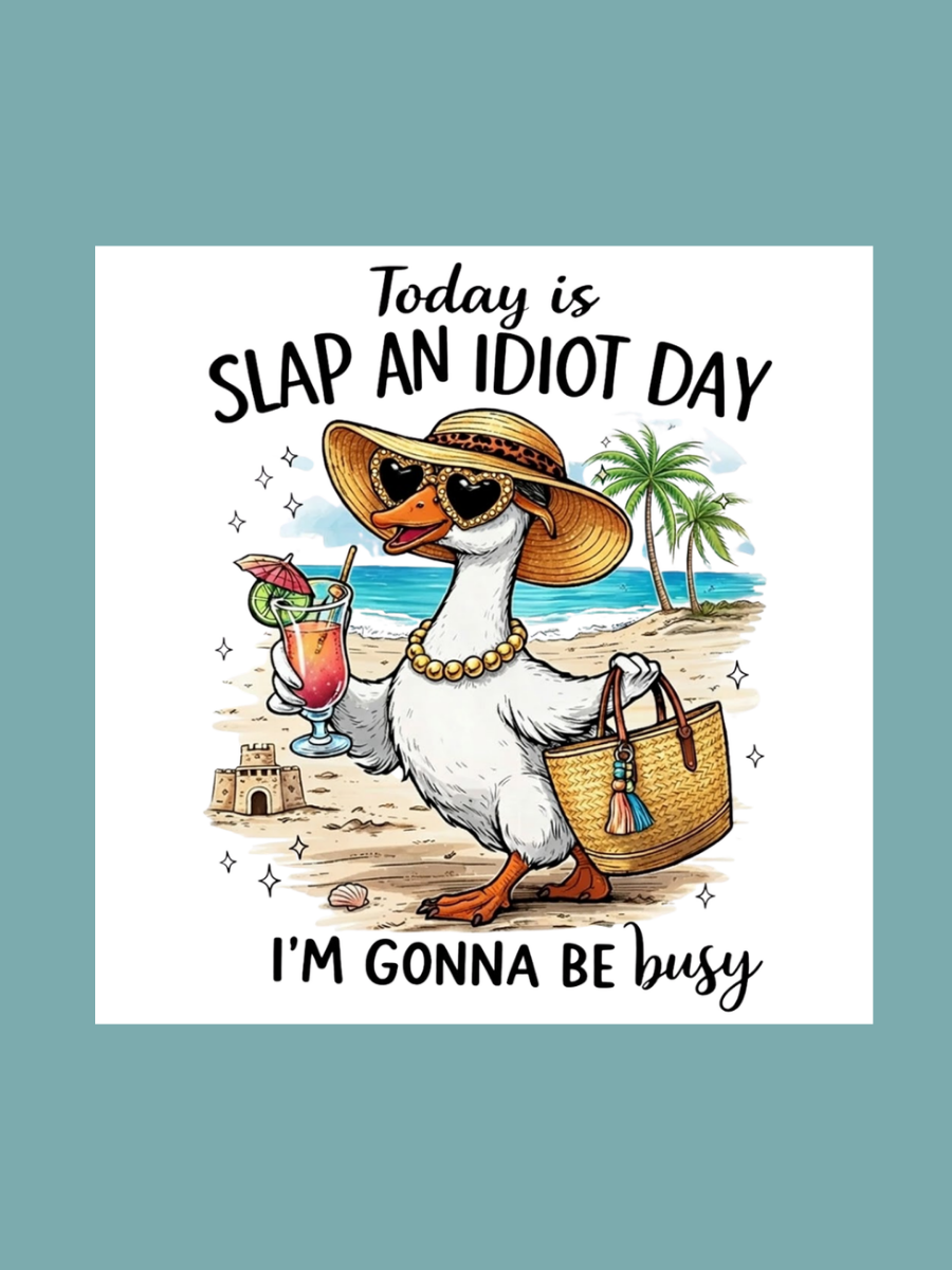 Slap an Idiot Day Die Cut